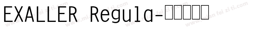 EXALLER Regula字体转换